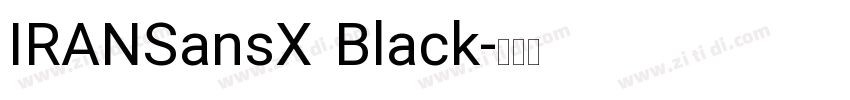 IRANSansX Black字体转换